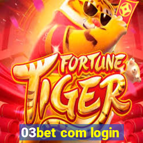 03bet com login